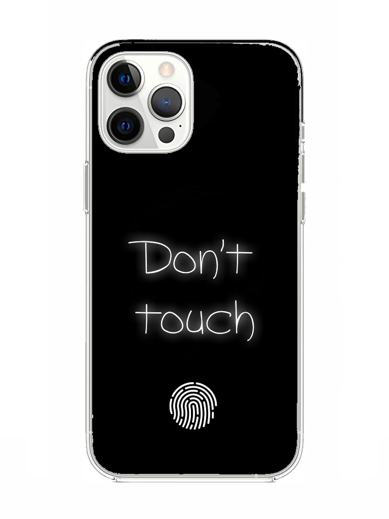 Don’t touch my phone